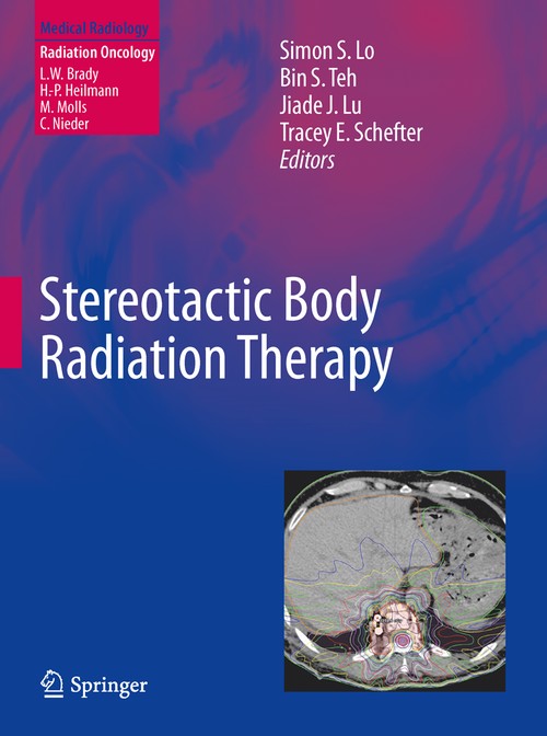 Stereotactic Body Radiation Therapy by Simon S Lo | ISBN-13 9783642256042