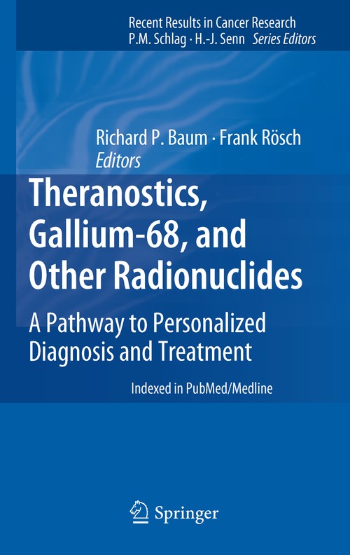 Theranostics, Gallium-68, and Other Radionuclides by Richard P Baum Md | ISBN-13 9783642279935