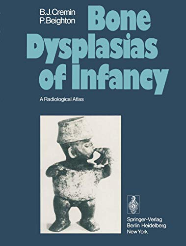 Bone Dysplasias of Infancy by B J Cremin | ISBN-13 9783642483097