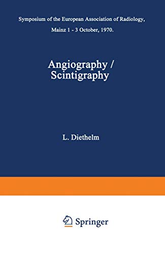 Angiography / Scintigraphy by L Diethelm | ISBN-13 9783642488290