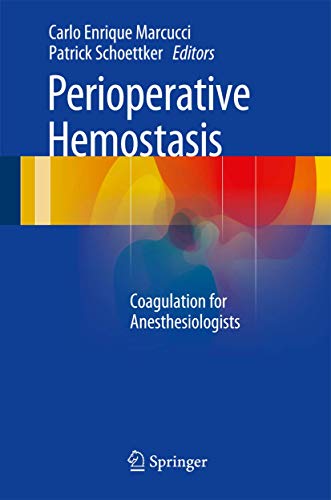 Perioperative Hemostasis by Carlo Enrique Marcucci | ISBN-13 9783642550034
