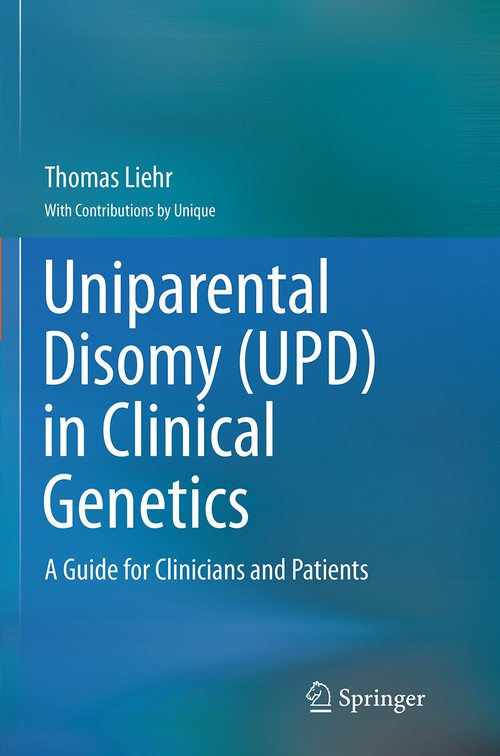 Uniparental Disomy (UPD) in Clinical Genetics by Thomas Liehr | ISBN-13 9783662511145