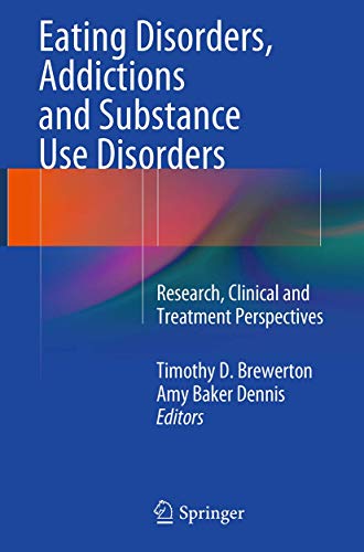 Eating Disorders, Addictions and Substance Use Disorders by Timothy D Brewerton | ISBN-13 9783662512142
