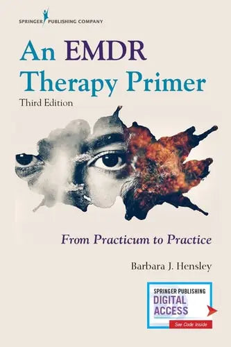 An EMDR Therapy Primer From Practicum to Practice by Barbara J. Hensley ISBN: 978-0826182487 - front cover