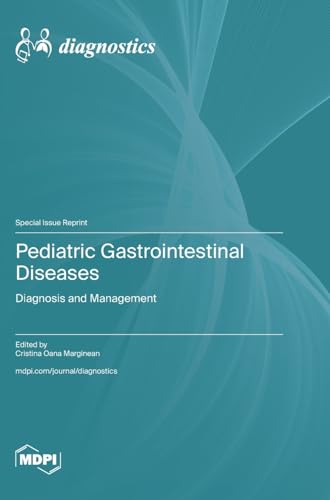 Pediatric Gastrointestinal Diseases by Cristina Oana Marginean ISBN 9783725817726