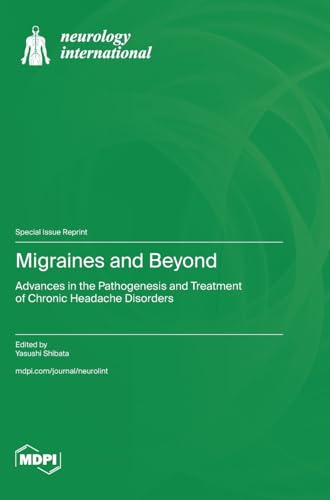 Migraines and Beyond by Yasushi Shibata ISBN 9783725818099