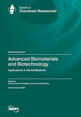 Advanced Biomaterials and Biotechnology by Lavinia Cosmina Ardelean ISBN 9783725820061