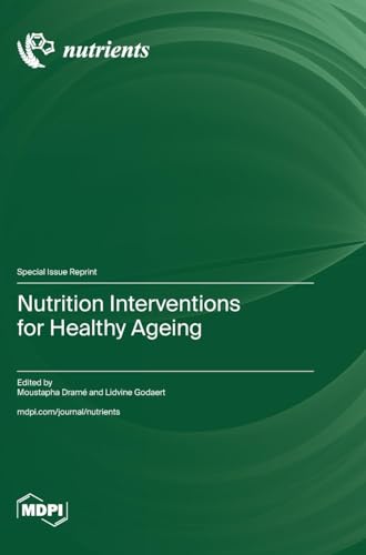 Nutrition Interventions for Healthy Ageing by Lidvine Godaert ISBN 9783725827152
