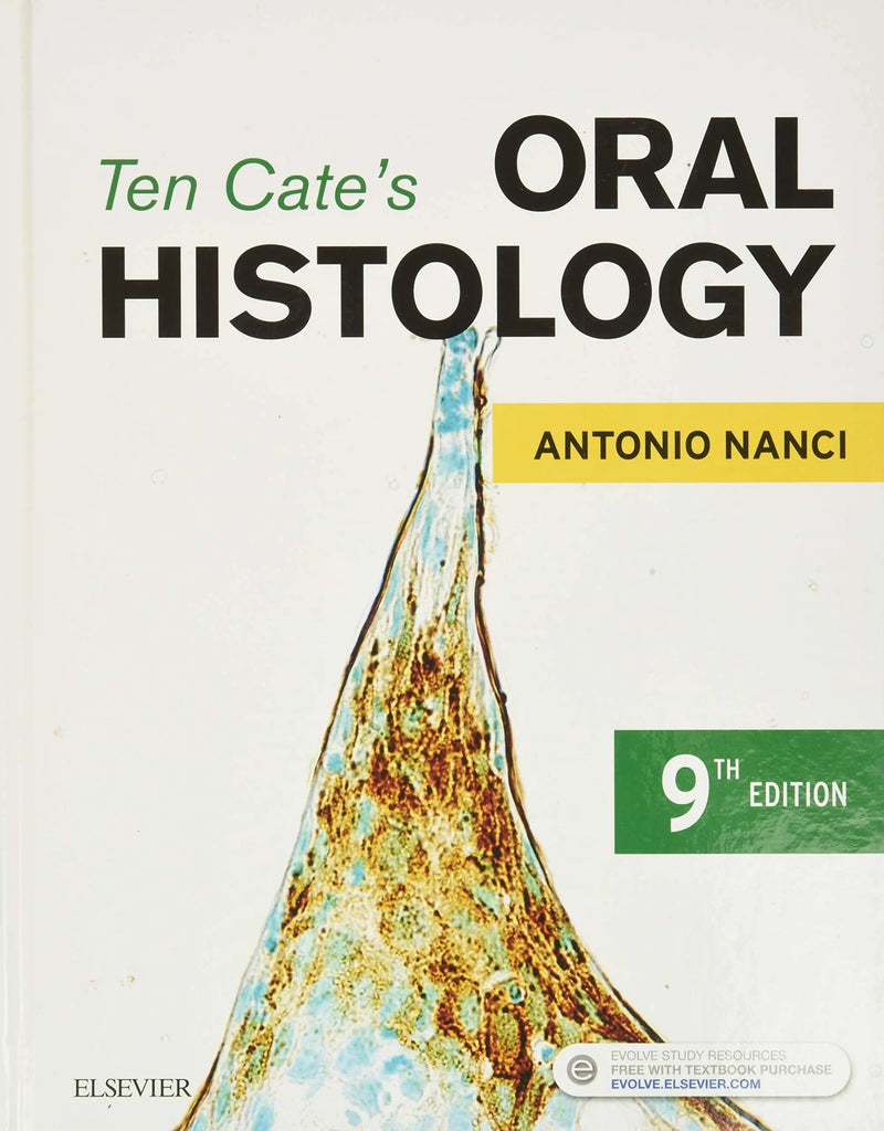 Ten Cate's Oral Histology Development, Structure, and Function by Antonio Nanci 9th Edition ISBN 9780323485241