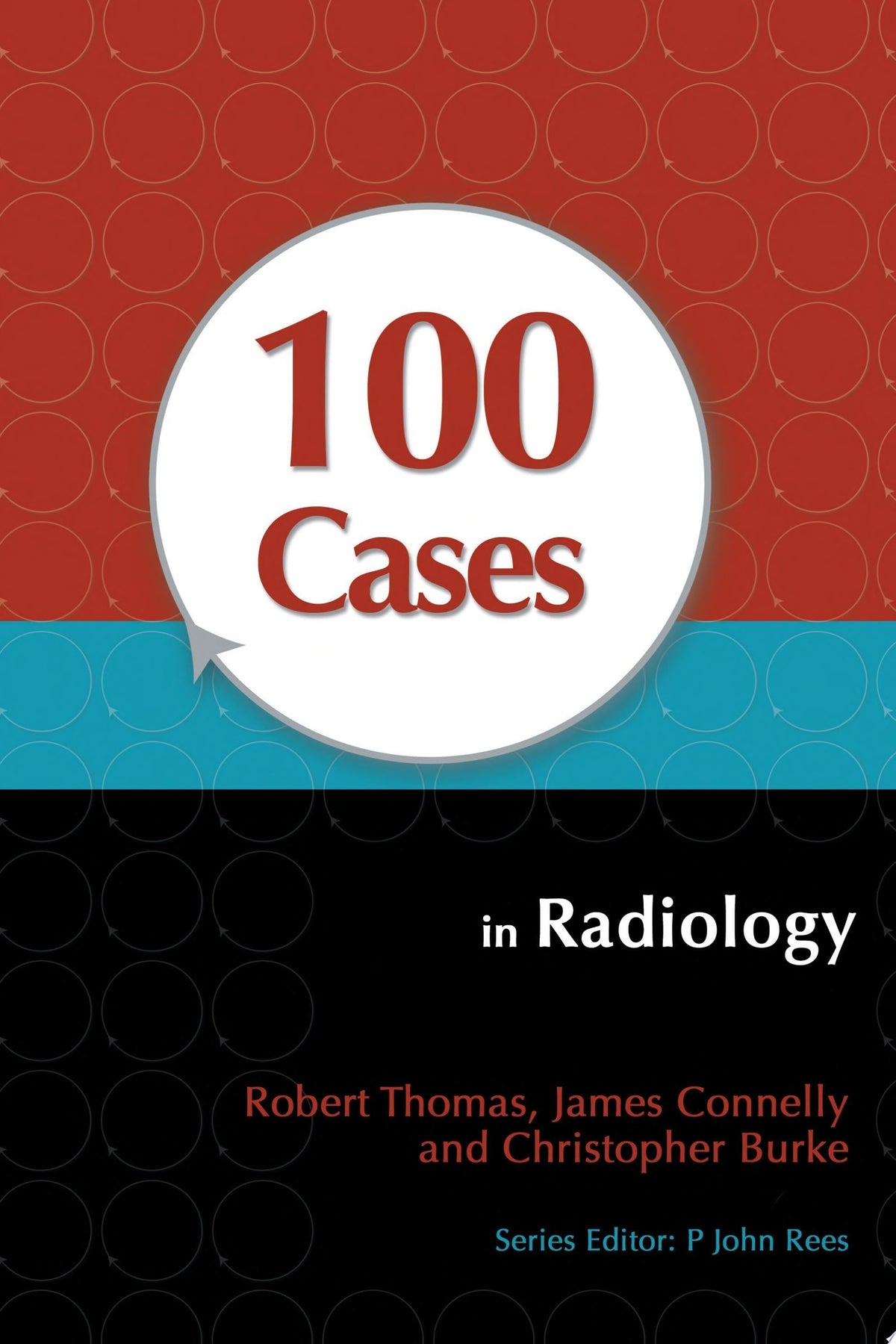 100 Cases in Radiology 1st Edition - front cover