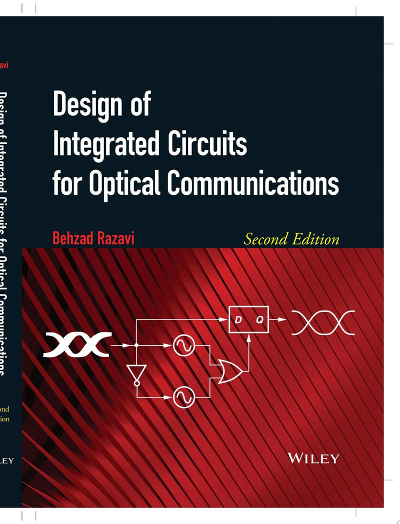 Design of Integrated Circuits for Optical Communications by Behzad Razavi 2nd Edition ISBN 9781118336946