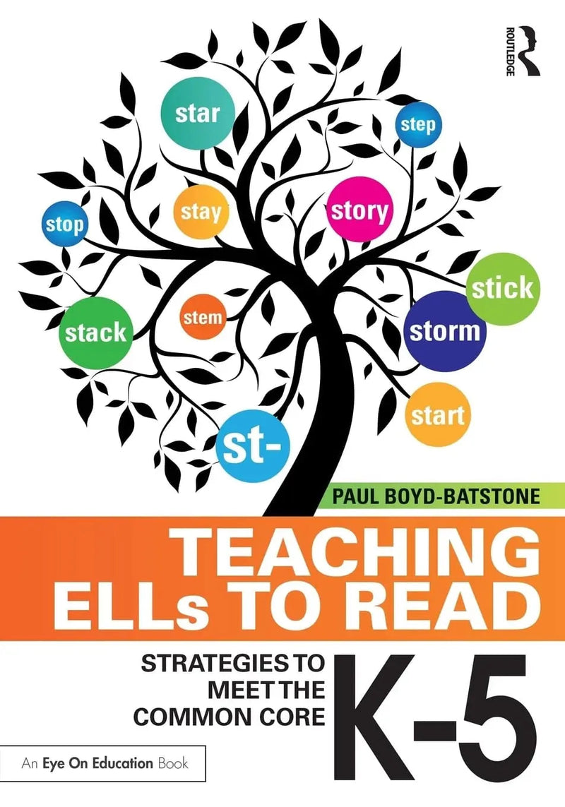 Teaching ELLs to Read Strategies to Meet the Common Core, K-5 by Paul Boyd-Batstone 1st Edition