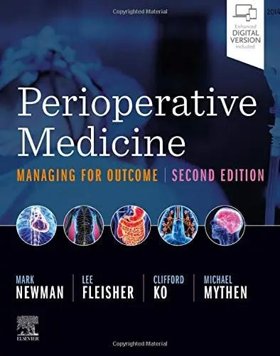 Perioperative Medicine Managing for Outcome by Mark F. Newman 2nd Edition ISBN 9780323567244