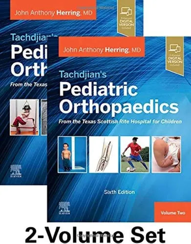 Tachdjian's Pediatric Orthopaedics From the Texas Scottish Rite Hospital for Children by John A. Herring 6th Edition ISBN 9780323567695
