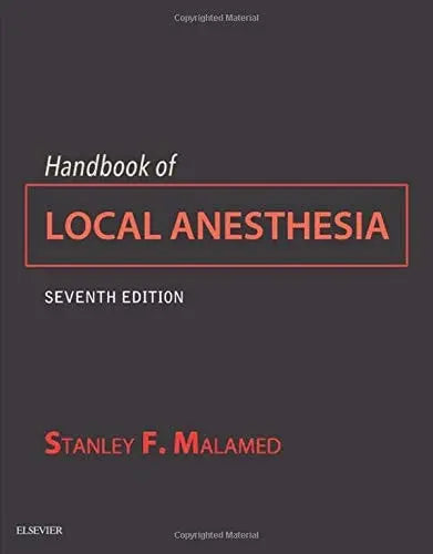 Handbook of Local Anesthesia 7th by Stanley F. Malamed 7th Edition ISBN 9780323582070