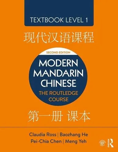 Modern Mandarin Chinese The Routledge Course Textbook Level 1 ISBN 9781138101104