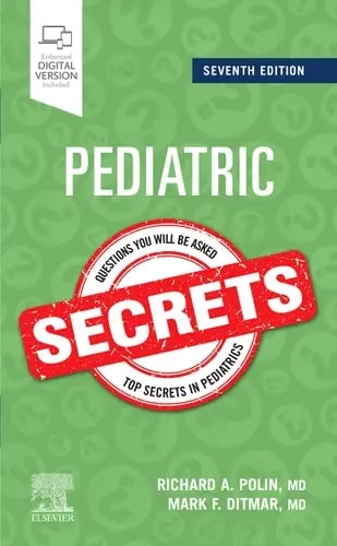 Pediatric Secrets by Richard Alan Polin 7th Edition ISBN 9780323636650