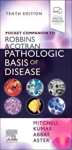 Pocket Companion to Robbins and Cotran Pathologic Basis of Disease ISBN 9780323653909