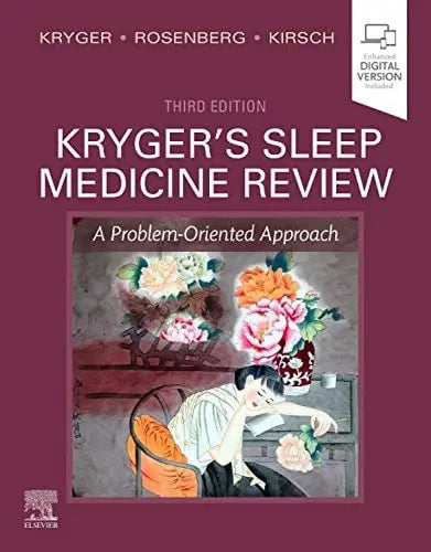 Kryger's Sleep Medicine Review A Problem-Oriented Approach by Meir H. Kryger 3rd Edition ISBN 9780323654173