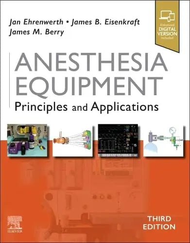 Anesthesia Equipment Principles and Applications by Jan Ehrenwerth 3rd Edition ISBN 9780323672795