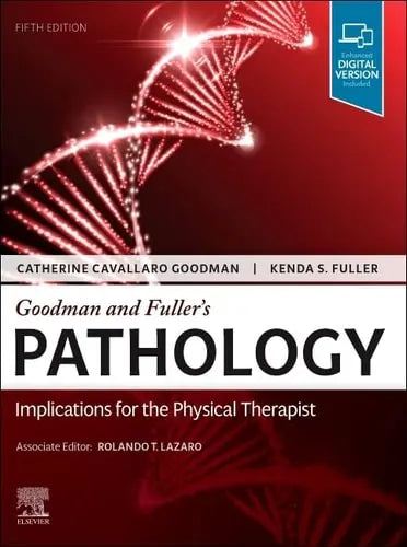 Goodman and Fuller's Pathology Implications for the Physical Therapist by Catherine Cavallaro Kellogg 5th Edition ISBN 9780323673556