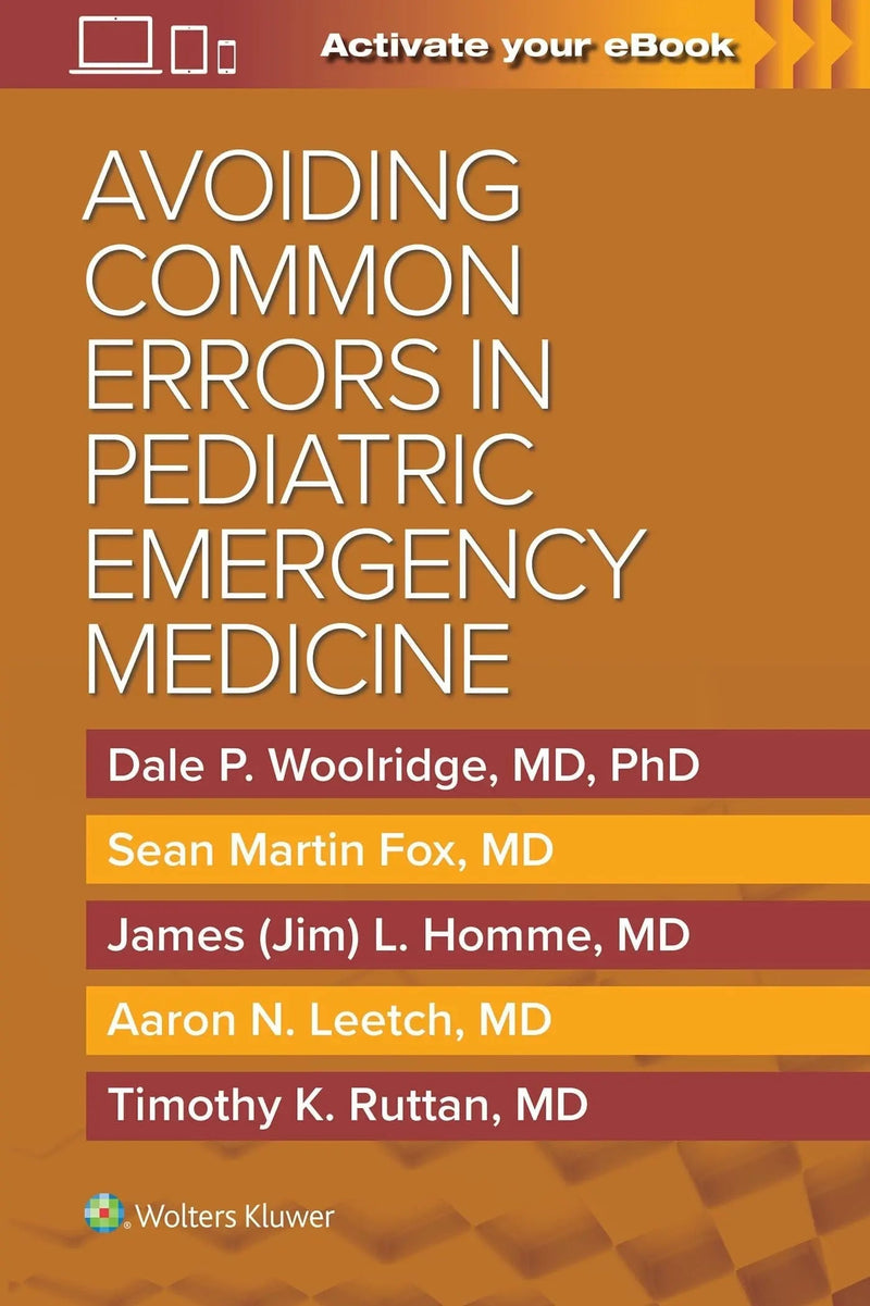 Avoiding Common Errors in Pediatric Emergency Medicine by Dale P. Woolridge ISBN 9781975138332