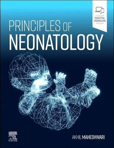Principles of Neonatology by Akhil Maheshwari 1st Edition ISBN 9780323694155