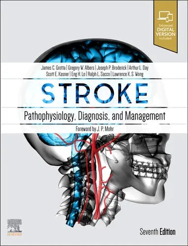 Stroke Pathophysiology, Diagnosis, and Management by James C. Grotta 7th Edition ISBN 9780323694247