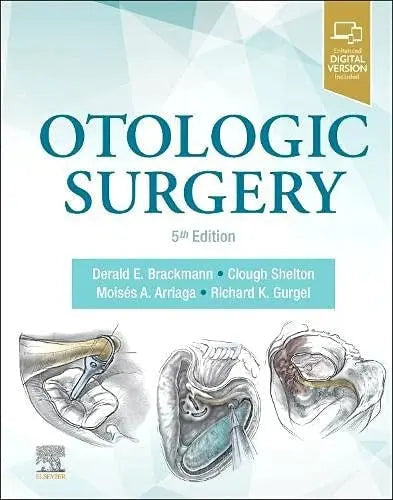 Otologic Surgery by Derald Brackmann 5th Edition ISBN 9780323694278
