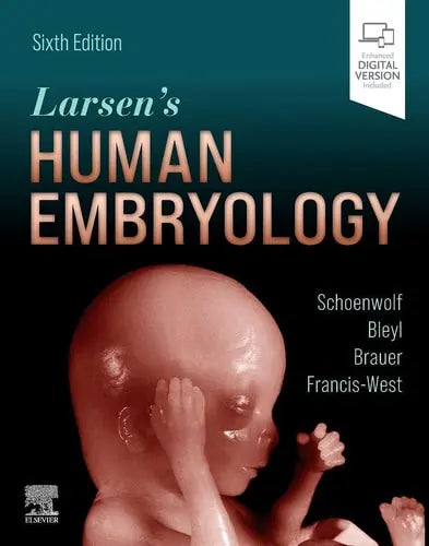 Larsen's Human Embryology by Gary C. Schoenwolf 6th Edition ISBN 9780323696043
