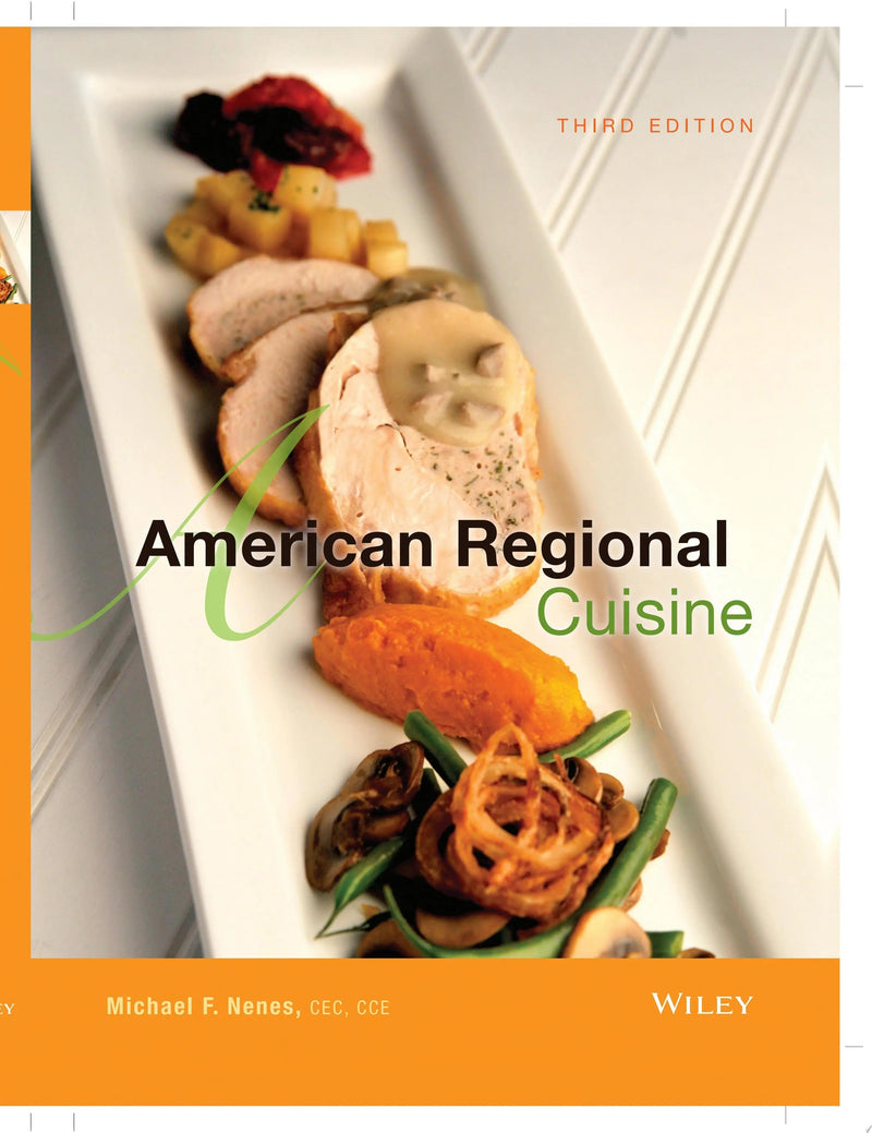 American Regional Cuisine by The International Culinary Schools at The Art Institutes 3rd Edition ISBN 9781118523964