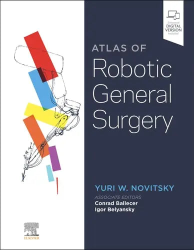Atlas of Robotic General Surgery by Yuri W. Novitsky 1st Edition ISBN 9780323697804