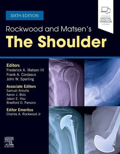 Rockwood and Matsen's the Shoulder by Frederick A. Matsen III 6th Edition ISBN 9780323698368