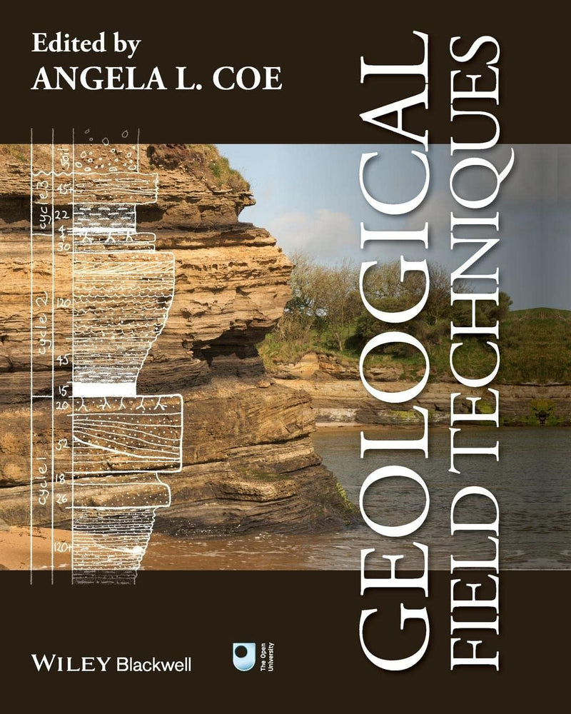 Geological Field Techniques 1st Edition