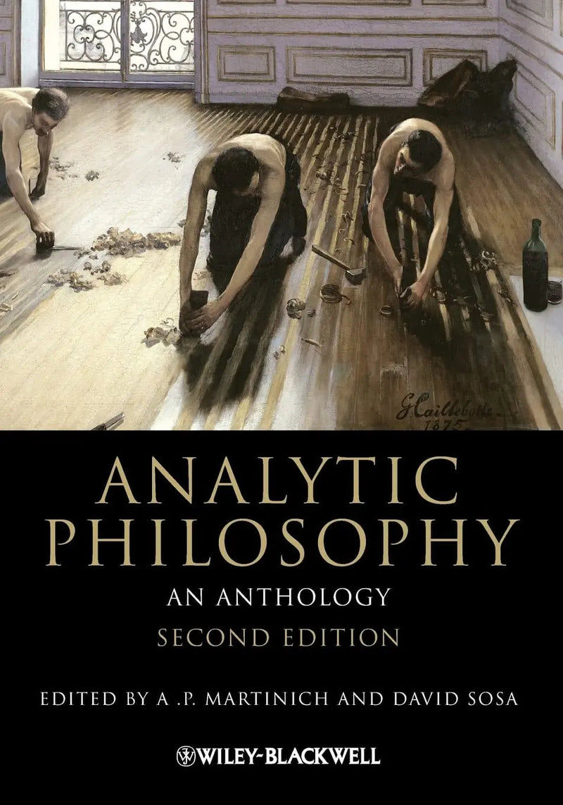 Analytic Philosophy An Anthology by A. P. Martinich 2nd Edition ISBN 9781444335705