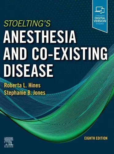 Stoelting's Anesthesia and Co-Existing Disease by Roberta L. Hines 8th Edition ISBN 9780323718608