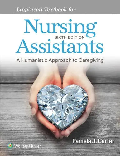 Lippincott Textbook for Nursing Assistants by Pamela J. Carter ISBN: 978-1975198909 - front cover