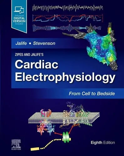 Zipes and Jalife's Cardiac Electrophysiology From Cell to Bedside by Jose Jalife 8th Edition ISBN 9780323757454