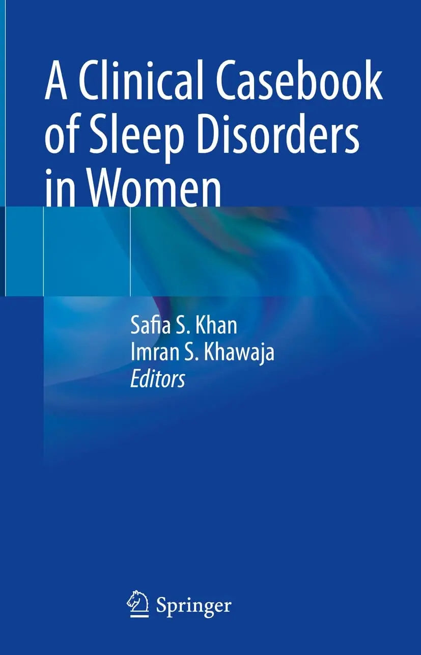 A Clinical Casebook of Sleep Disorders in Women by Safia S. Khan - front cover