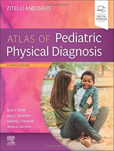 Zitelli and Davis' Atlas of Pediatric Physical Diagnosis by Sara C. McIntire 8th Edition ISBN 9780323777889