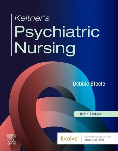 Keltner's Psychiatric Nursing by Debbie Steele 9th Edition ISBN 9780323791960