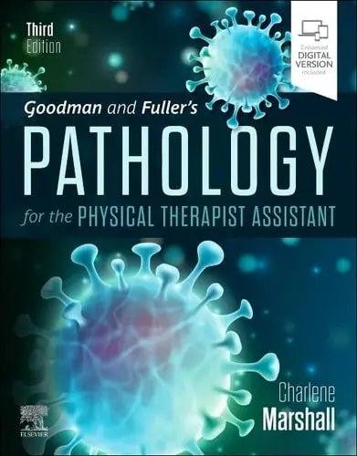 Goodman and Fuller's Pathology for the Physical Therapist Assistant by Charlene Marshall 3rd Edition ISBN 9780323792776