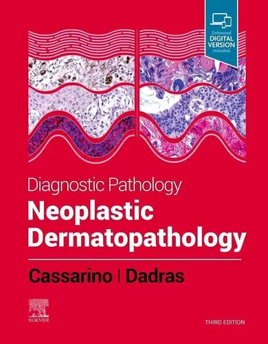 Diagnostic Pathology: Neoplastic Dermatopathology by David S. Cassarino 3rd Edition ISBN 9780323798266