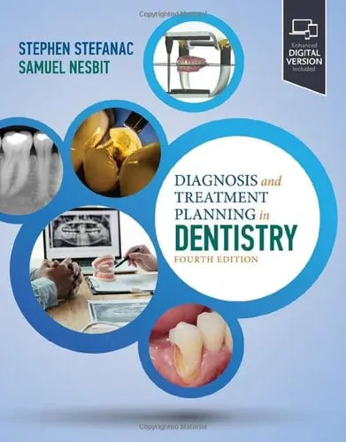 Diagnosis and Treatment Planning in Dentistry by Stephen J. Stefanac 4th Edition ISBN 9780323809757