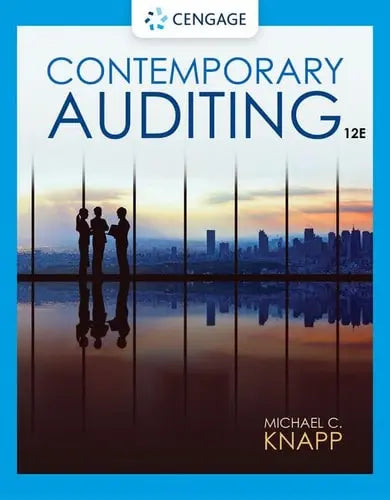 Contemporary Auditing by Michael C. Knapp 12th Edition ISBN 9780357515402