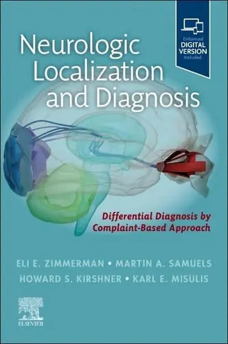 Neurologic Localization and Diagnosis by Eli E. Zimmerman 1st Edition ISBN 9780323812801