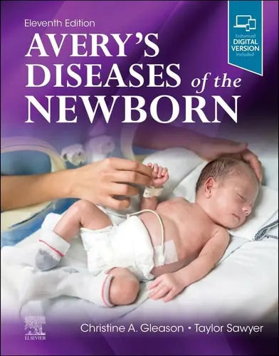 Avery's Diseases of the Newborn by Taylor Sawyer 11th Edition ISBN 9780323828239