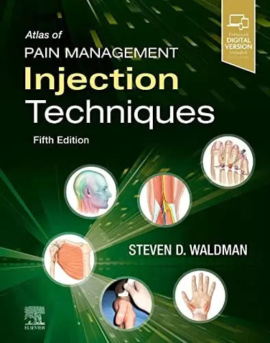 Atlas of Pain Management Injection Techniques by Steven D. Waldman 5th Edition ISBN 9780323828260