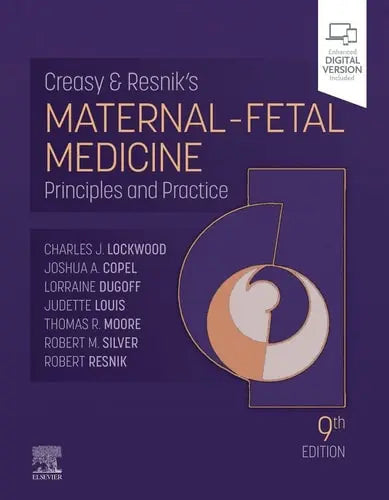 Creasy and Resnik's Maternal-Fetal Medicine Principles and Practice by Charles J. Lockwood 9th Edition ISBN 9780323828499