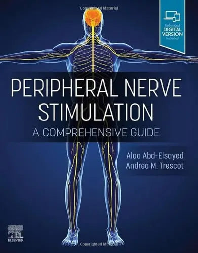 Peripheral Nerve Stimulation A Comprehensive Guide by Alaa Abd-Elsayed 1st Edition ISBN 9780323830072